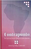 Cover of: Contrapunto: The Informal Sector Debate in Latin America (Suny Series in Power and Political Economy)