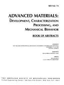 Cover of: Advanced materials: development, characterization, processing, and mechanical behavior : book of abstracts : presented at the 1996 ASME International Mechanical Engineering Congress and Exposition, November 17-22, 1996, Atlanta, Georgia