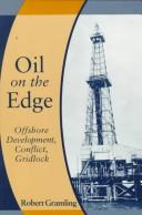 Cover of: Oil on the Edge | Robert Gramling
