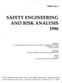 Cover of: Safety Engineering and Risk Analysis by Ga.) International Mechanical Engineering Congress and Exposition (1996 : Atlanta, Ga.) International Mechanical Engineering Congress and Exposition (1996 : Atlanta