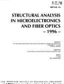 Cover of: Structural analysis in microelectronics and fiber optics, 1996: presented at the 1996 ASME International Mechanical Engineering Congress and Exposition, November 17-22, 1996, Atlanta, Georgia