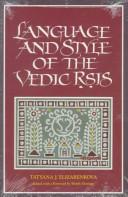 Cover of: Language and style of the Vedic R̥ṣis by T. I͡A Elizarenkova