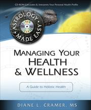 Cover of: Managing your health & wellness by Diane L. Cramer