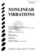 Cover of: Nonlinear vibrations: presented at the 1993 ASME design technical conferences, 14th Biennial Conference on Mechanical Vibration and Noise, Albuquerque, New Mexico, September 19-22, 1993