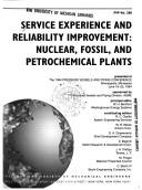 Cover of: Service experience and reliability improvement by sponsored by the Pressure Vessels and Piping Division, ASME ; principal editor, W.H. Bamford ; contributing editors, R.C. Cipolla ... [et al.].