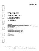 Cover of: Forum on micro fluid mechanics, 1991: Presented at the First ASME-JSME Fluids Engineering Conference, Portland, Oregon, June 23-27, 1991 (FED)