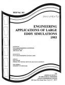 Cover of: Engineering applications of large eddy simulations, 1993: presented at the Fluids Engineering Conference, Washington, D.C., June 20-24, 1993