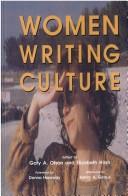 Cover of: Women Writing Culture (Suny Series, Interruptions--Border Testimony(Ies) and Critical Discourse/S)