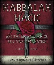 Cover of: Kabbalah, Magic & the Great Work of Self Transformation: A Complete Course