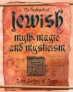 Cover of: Encyclopedia of Jewish Myth, Magic and Mysticism