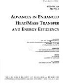 Cover of: Advances in Enhanced Heat/Mass Transfer and Energy Efficiency: Presented at the 1995 Asme International Mechanical Engineering Congress and Exposition ... California (Htd (Series), V. 320.)