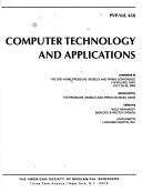 Cover of: Computer Technology and Applications: Presented at the 2003 Pressure Vessels and Piping Conference, Cleveland, Ohio, July 20-24, 2003