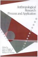 Cover of: Anthropological Research by John J. Poggie, Billie R. Dewalt