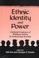 Cover of: Ethnic Identity and Power