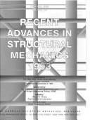 Cover of: Recent advances in structural mechanics, 1993: presented at the 1993 ASME Winter Annual Meeting, New Orleans, Louisiana, November 28-December 3, 1993