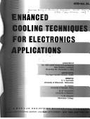 Cover of: Enhanced cooling techniques for electronics applications: presented at the 1993 ASME Winter Annual Meeting, New Orleans, Louisiana, November 28-December 3, 1993