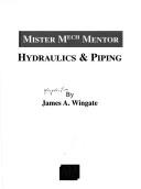 Cover of: Mister Mech Mentor: hydraulics and piping