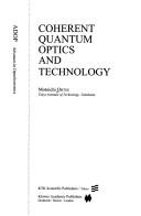 Cover of: Coherent quantum optics and technology