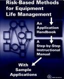 Risk-based methods for equipment life management: an application handbook