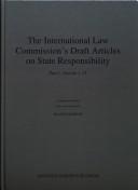 Cover of: The International Law Commission's Draft Articles on State Responsibility by Shabtai Rosenne