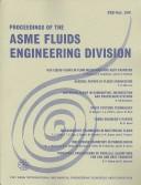 Cover of: Proceedings of the ASME Fluids Engineering Division: Presented at the 1997 Asme International Mechanical Engineering Congress and Exposition, November 16-21, 1997, Dallas, Texas (Fed (Series))