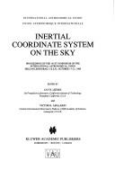 Cover of: Inertial Coordinate System on the Sky (International Astronomical Union Symposia)