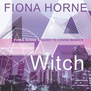 Cover of: L.A. Witch: Fiona Horne's Guide to Coven Magick