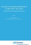 Cover of: Charles Hartshorne's concept of God: philosophical and theological responses