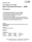 Cover of: Proceedings of the ASME Heat Transfer Division--2000: presented at the 2000 ASME International Mechanical Engineering Congress and Exposition, November 5-10, 2000, Orlando, florida