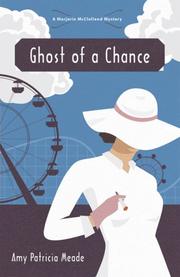 Cover of: Ghost of A Chance: A Marjorie McClelland Mystery (A Marjorie Mcclelland Mystery)
