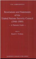 Cover of: Resolutions and Statements of the United Nations Security Council  1947-1989  by Karel C. Wellens