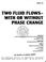 Cover of: Two fluid flows--with or without phase change