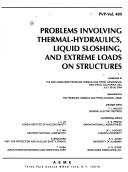 Cover of: Problems Involving Thermal-Hydraulics, Liquid Sloshing, and Extreme Loads on Structures by F. J. Moody, F. J. Moody