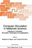 Cover of: Computer Simulation in Materials Science: Interatomic Potentials, Simulation Techniques and Applications (NATO Science Series E:) | 