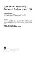 Cover of: Continuous ambulatory peritoneal dialysis in the USA: final report of the National CAPD Registry 1981-1988