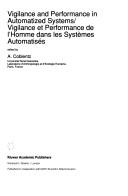 Cover of: Vigilance and performance in automatized systems =: Vigilance et performance de l'homme dans les systèmes automatisés