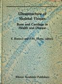 Cover of: Ultrastructure of Skeletal Tissue (Electron Microscopy in Biology and Medicine)