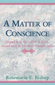 Cover of: A Matter of Conscience (The Moral Vampire Series, Book 2) by Rosemarie Bishop, Rosemarie Bishop