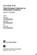 Proceedings of the Third European Conference on Mathematics in Industry, August 28-31, 1988, Glasgow by European Conference on Mathematics in Industry (3rd 1988 Glasgow, Scotland)