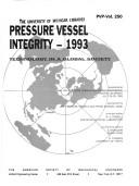 Cover of: Pressure vessel integrity, 1993: presented at the 1993 Pressure Vessels and Piping Conference, Denver, Colorado, July 25-29, 1993