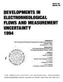 Cover of: Developments in electrorheological flows and measurement uncertainty, 1994: presented at 1994 International Mechanical Engineering Congress and Exposition, Chicago, Illinois, November 6-11, 1994