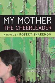 Cover of: My Mother the Cheerleader by Robert Sharenow