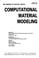 Cover of: Computational Material Modeling