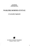 Cover of: Warlpiri morpho-syntax: a lexicalist approach