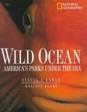 Cover of: Wild Oceans by Sylvia A. Earle, Wolcott Henry
