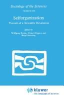 Cover of: Selforganization: portrait of a scientific revolution
