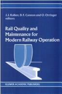 Rail quality and maintenance for modern railway operation by International Conference on Rail Quality and Maintenance for Modern Railway Operation (1992 Technische Hogeschool Delft)