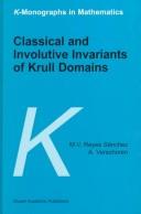 Cover of: Classical and Involutive Invariants of Krull Domains (K-Monographs in Mathematics)