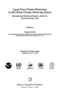 Cover of: Long-term climate monitoring by the Global Climate Observing System: international meeting of experts, Asheville, North Carolina, USA