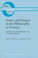 Cover of: Issues and images in the philosophy of science by edited by Dimitri Ginev and Robert S. Cohen.